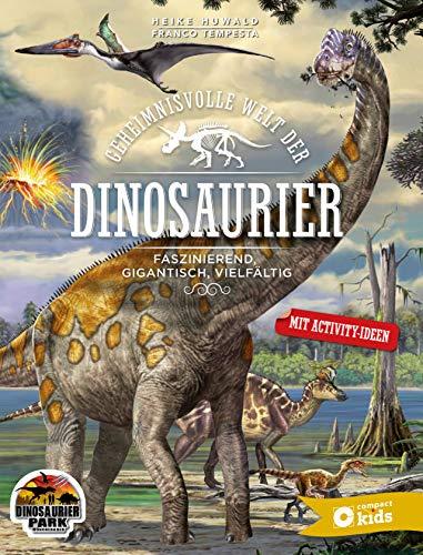 Geheimnisvolle Welt der Dinosaurier: Faszinierend, gigantisch, vielfältig