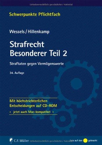 Strafrecht Besonderer Teil 2: Straftaten gegen Vermögenswerte - Mit höchstrichterlichen Entscheidungen auf CD-ROM