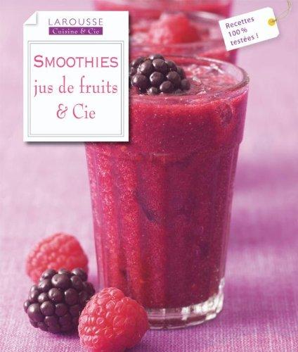 Smoothies, jus de fruits & Cie