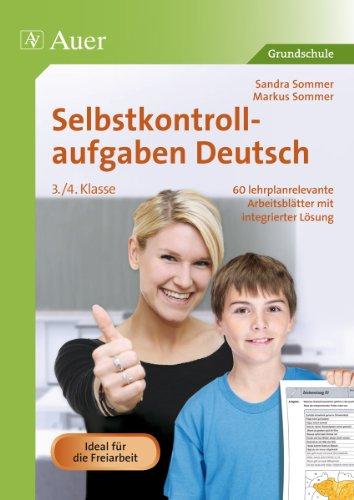 Selbstkontrollaufgaben Deutsch  3.-4. Klasse: 60 lehrplanrelevante Arbeitsblätter mit integrierter Lösung