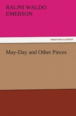 May-Day and Other Pieces (TREDITION CLASSICS)