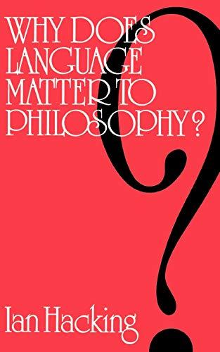 Why Does Language Matter to Philosophy?