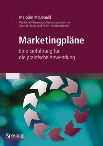 Marketingpläne: Eine Einführung für die praktische Anwendung.