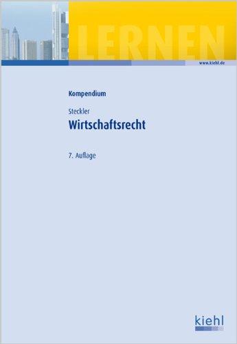 Kompendium Wirtschaftsrecht