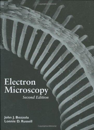 Electron Microscopy: Principles and Techniques for Biologists