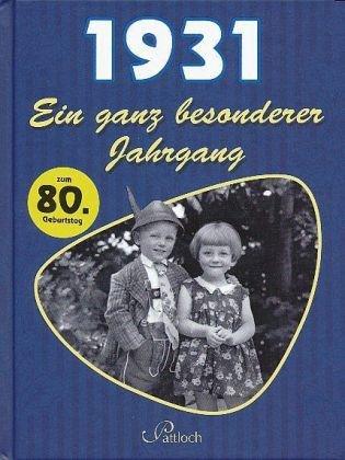 1931: Ein ganz besonderer Jahrgang