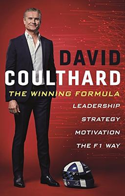 The Winning Formula: Leadership, Strategy and Motivation The F1 Way