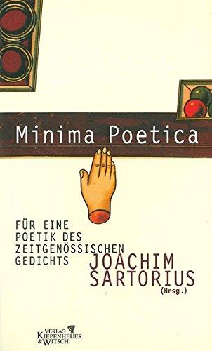 Minima Poetica: Eine Poetik des zeitgenössischen Gedichts