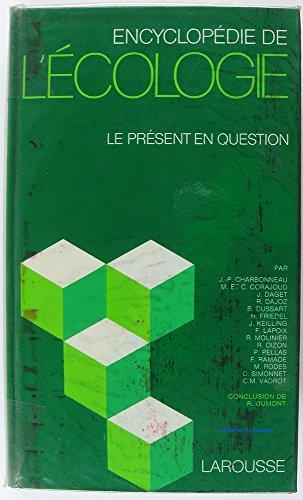 Encyclopédie de l'écologie : Le présent en question