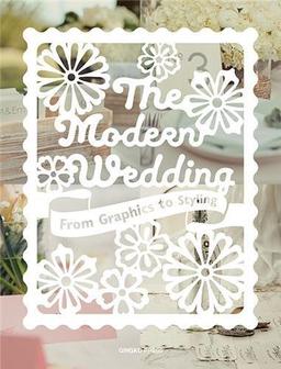 The Modern Wedding: From Graphics to Styling