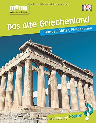 memo Wissen entdecken. Das alte Griechenland: Tempel, Götter, Philosophen. Das Buch mit Poster!