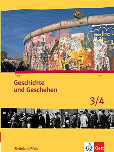 Geschichte und Geschehen für Rheinland-Pfalz / Schülerbuch 3/4: neue Ausgabe