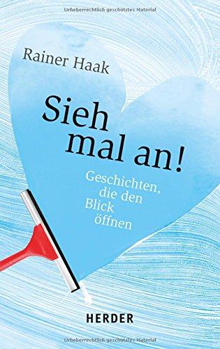 Sieh mal an: Geschichten, die den Blick öffnen