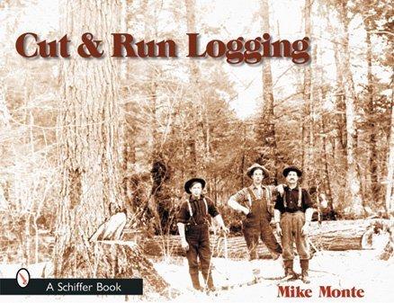 Cut and Run Logging