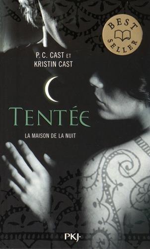 La maison de la nuit. Vol. 6. Tentée