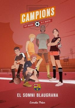 El somni blaugrana (Campions, Band 1)