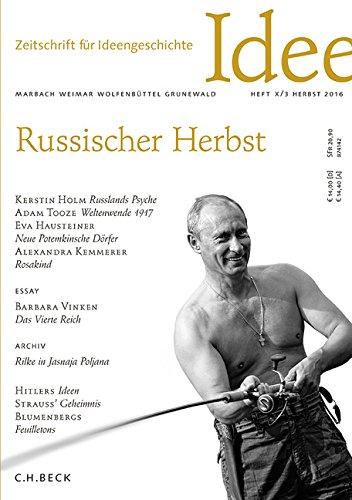 Zeitschrift für Ideengeschichte Heft X/3 Herbst 2016: Russischer Herbst