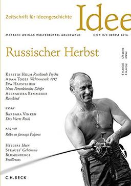 Zeitschrift für Ideengeschichte Heft X/3 Herbst 2016: Russischer Herbst