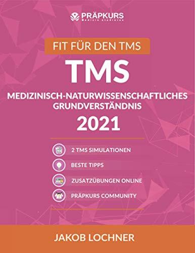 TMS Medizinisch-naturwissenschaftliches Grundverständnis 2021