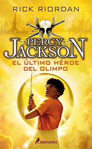 Percy Jackson 05. El Ultimo Heroe del Olimpo (Narrativa Joven, Band 5)