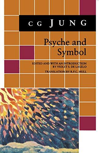 Psyche and Symbol: A Selection from the Writings of C.G. Jung (Bollingen Series, Band 119)