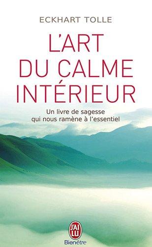 L'art du calme intérieur : à l'écoute de sa nature essentielle