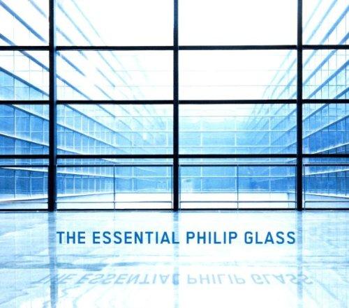 The Essential Philip Glass