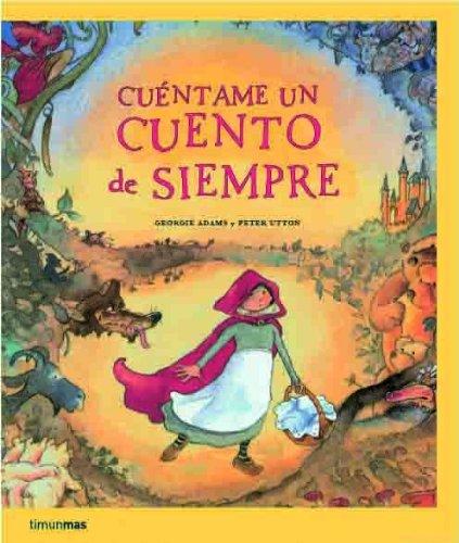 Cuéntame un cuento de siempre (Recopilatorios de cuentos clásicos)