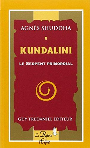 Kundalini : le serpent primordial