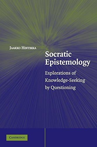 Socratic Epistemology: Explorations of Knowledge-Seeking by Questioning