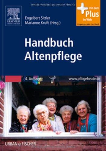 Handbuch Altenpflege: mit www.pflegeheute.de - Zugang