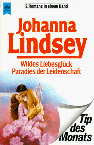 Wildes Liebesglück / Paradies der Leidenschaft