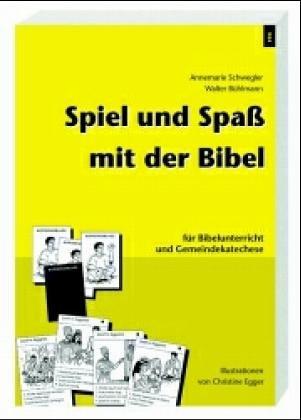 Spiel und Spass mit der Bibel. (Lernmaterialien)