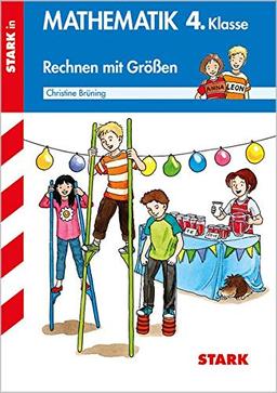 STARK Training Grundschule - Mathematik Rechnen mit Größen 4. Klasse