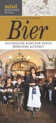 Bier: Historische Biertour durch München