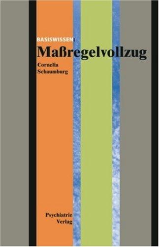 Basiswissen: Maßregelvollzug