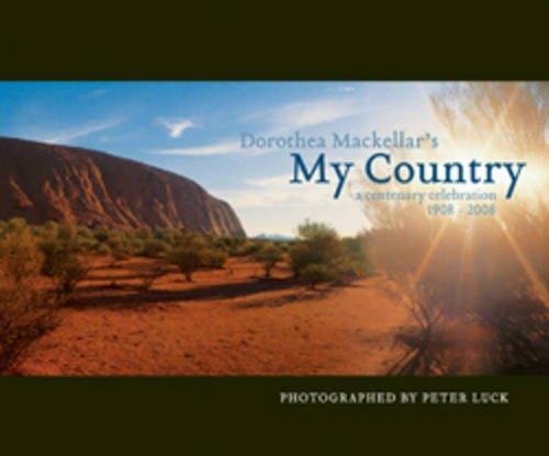 Dorothea Mackellar's My Country: A Centenary Celebration 1908-2008