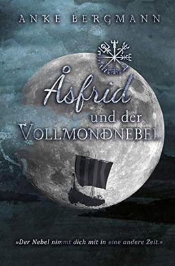 Åsfrid und der Vollmondnebel