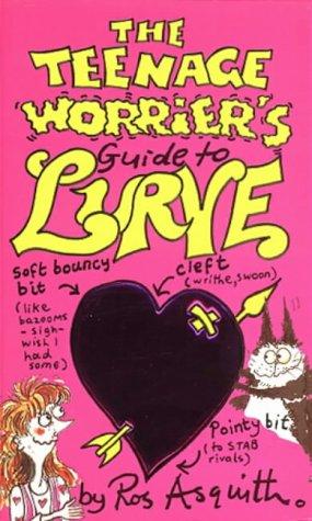 The Teenage Worrier's Guide to Lurve