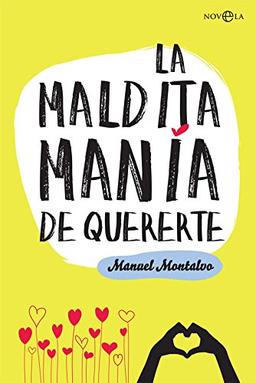 La maldita manía de quererte (Ficción)