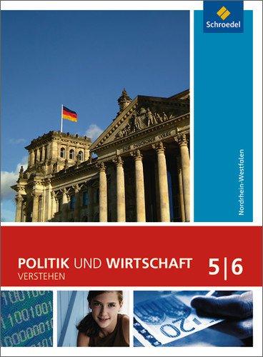 Politik und Wirtschaft verstehen: Schülerband 5 / 6