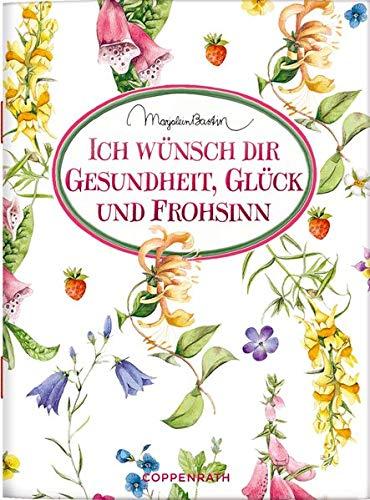 Ich wünsch dir Gesundheit, Glück und Frohsinn (Schöne Grüße)