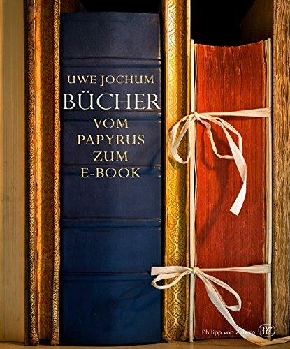 Bücher: Vom Papyrus zum E-Book