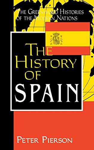 The History of Spain (Greenwood Histories of the Modern Nations)