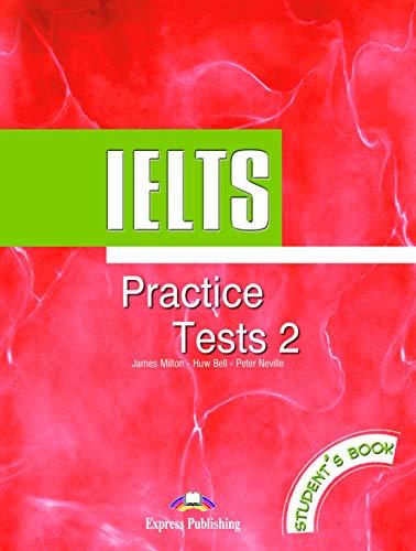 IELTS PRACTICE TESTS 2 STUDENT'S BOOK