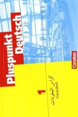 Pluspunkt Deutsch - Bisherige Ausgabe: A1: Gesamtband - Deutsch - Arabisch: Vokabeltaschenbuch