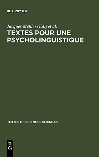 Textes pour une psycholinguistique (Textes de Sciences Sociales, 10, Band 10)