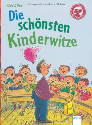 Der Bücherbär: Eine Geschichte für Erstleser: Mücki und Max: Die schönsten Kinderwitze