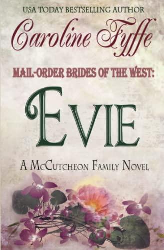 Mail-Order Brides of the West: Evie (McCutcheon Family Series, Band 3)