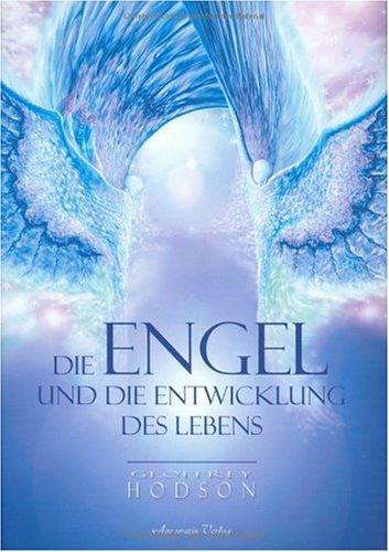 Die Engel und die Entwicklung des Lebens